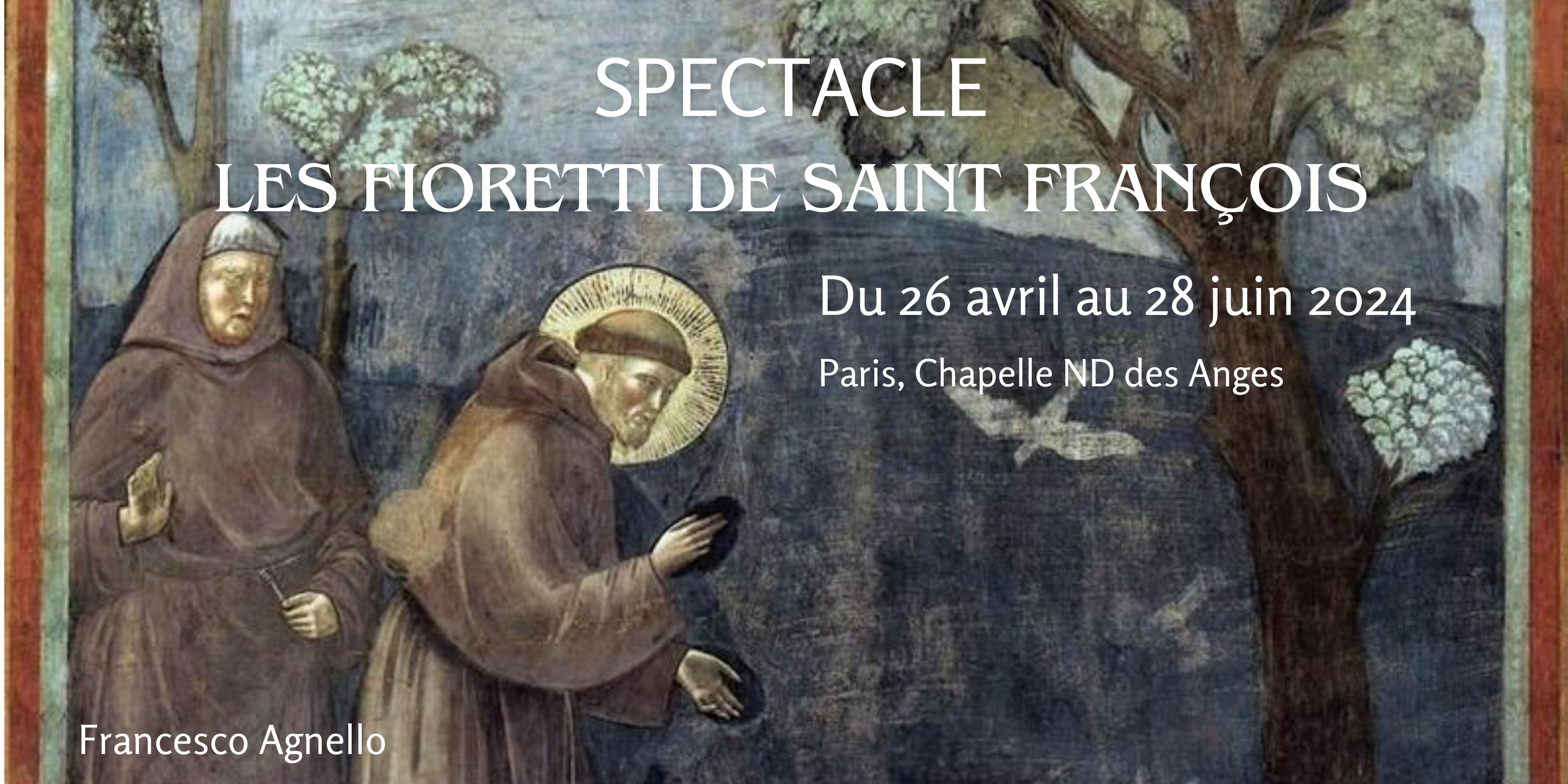 Lire la suite à propos de l’article Paris – Spectacle FRANCOIS D’ASSISE, LES FIORETTI