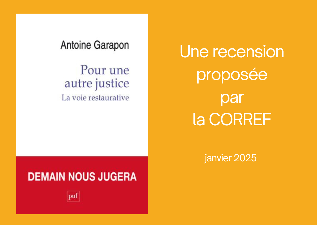 Lire la suite à propos de l’article Livre « Pour une autre justice – la voie restaurative »